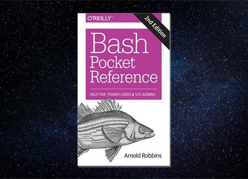 Bash Pocket Reference, 2nd Edition