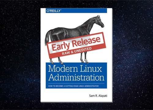 Modern Linux Administration