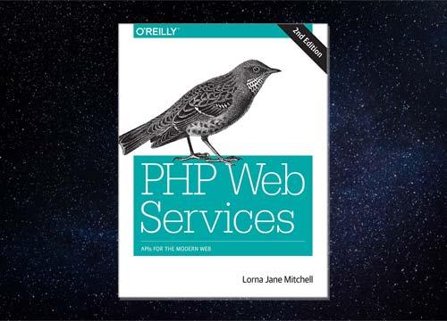 PHP Web Services, 2nd Edition