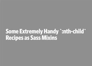 Несколько удобных «:nth-child» Sass миксинов